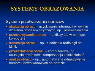 SYSTEMY OBRAZOWANIA