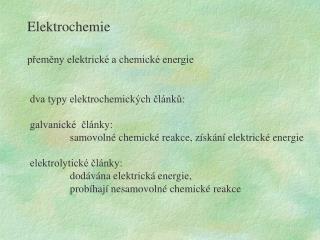 Elektrochemie přeměny elektrické a chemické energie