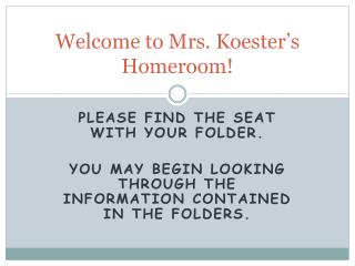 Welcome to Mrs. Koester’s Homeroom!