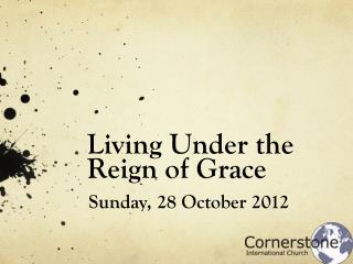 Living Under the Reign of Grace