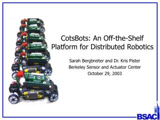 CotsBots: An Off-the-Shelf Platform for Distributed Robotics
