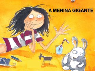 A MENINA GIGANTE