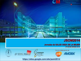 JSOM2014 Jornadas de SALUD OSEA DE LA MUJER 27-28 DE MARZO 2014