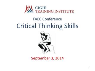 FAEC Conference Critical Thinking Skills September 3, 2014