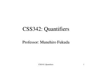 CSS342: Quantifiers