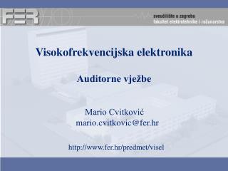 Visokofrekvencijska elektronika Auditorne vježbe