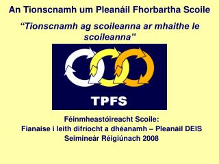 Féinmheastóireacht Scoile: Fianaise i leith difríocht a dhéanamh – Pleanáil DEIS