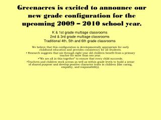 Greenacres is excited to announce our new grade