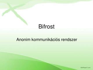 Bifrost