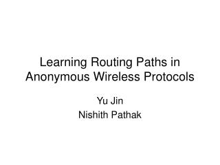 Learning Routing Paths in Anonymous Wireless Protocols