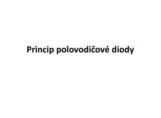 Princip polovodičové diody