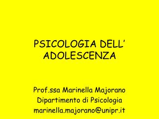 PSICOLOGIA DELL’ ADOLESCENZA