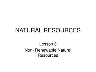 NATURAL RESOURCES