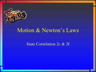 Motion &amp; Newton’s Laws