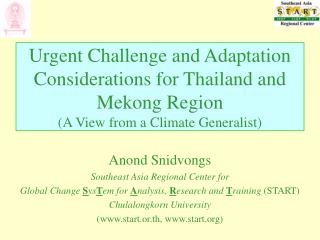 Anond Snidvongs Southeast Asia Regional Center for