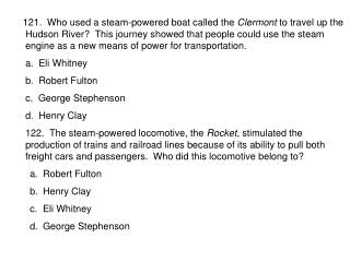 Eli Whitney Robert Fulton George Stephenson Henry Clay