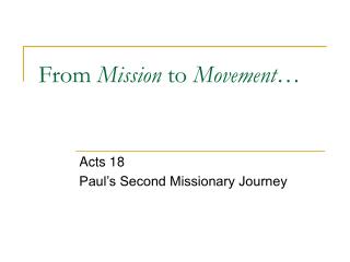 From Mission to Movement …