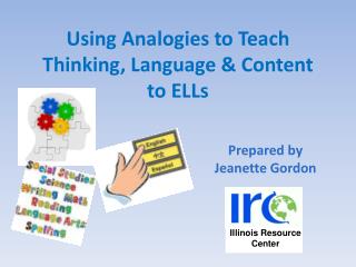 Using Analogies to Teach Thinking, Language &amp; Content to ELLs