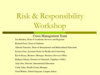 Risk &amp; Responsibility Workshop