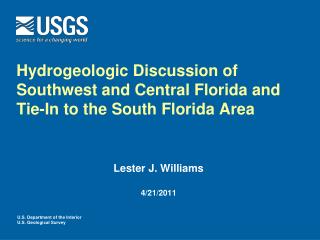 Hydrogeologic Discussion of Southwest and Central Florida and Tie-In to the South Florida Area