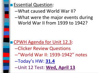 Essential Question : What caused World War II?