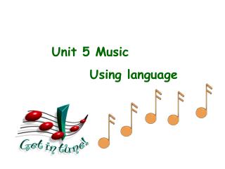Unit 5 Music Using language