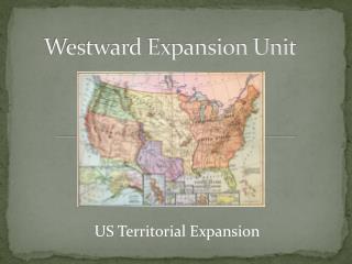 Westward Expansion Unit