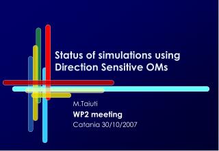 Status of simulations using Direction Sensitive OMs