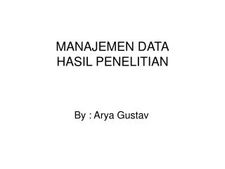 MANAJEMEN DATA HASIL PENELITIAN