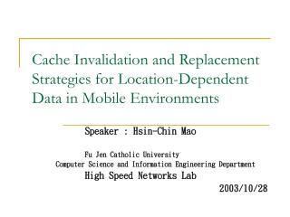 Cache Invalidation and Replacement Strategies for Location-Dependent Data in Mobile Environments