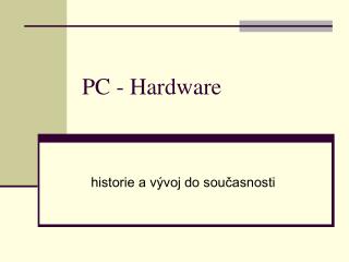 PC - Hardware