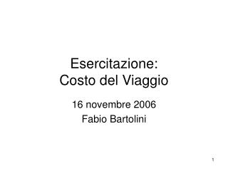 Esercitazione: Costo del Viaggio