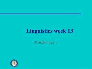 Linguistics week 13