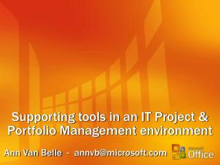 Supporting tools in an IT Project &amp; Portfolio Management environment