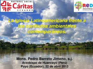 La Iglesia Latinoamericana frente a los conflictos ambientales contemporáneos.
