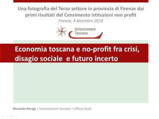 Economia toscana e no-profit fra crisi, disagio sociale e futuro incerto