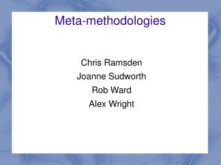 Meta-methodologies