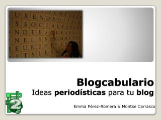 Blogcabulario Ideas periodísticas para tu blog