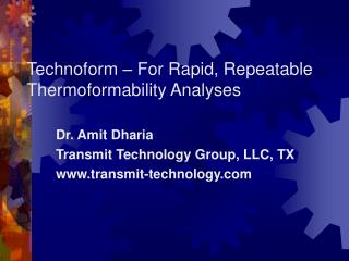 Technoform – For Rapid, Repeatable Thermoformability Analyses