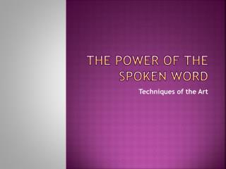 The Power of the Spoken Word