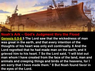 Noah’s Ark – God’s Judgment thru the Flood