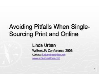 Avoiding Pitfalls When Single-Sourcing Print and Online