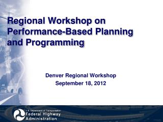 Regional Workshop on Performance-Based Planning and Programming