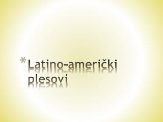 Latino-američki plesovi