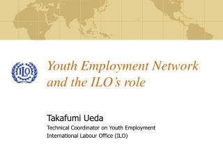 Youth Employment Network and the ILO’s role