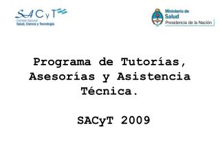 Programa de Tutorías, Asesorías y Asistencia Técnica. SACyT 2009