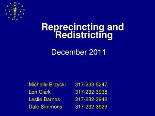 Reprecincting and Redistricting