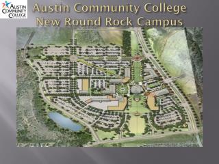 Austin Community College New Round Rock Campus