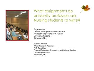 What assignments do university professors ask Nursing students to write?