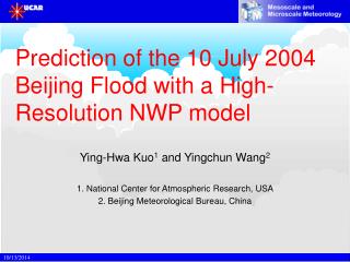 Prediction of the 10 July 2004 Beijing Flood with a High-Resolution NWP model